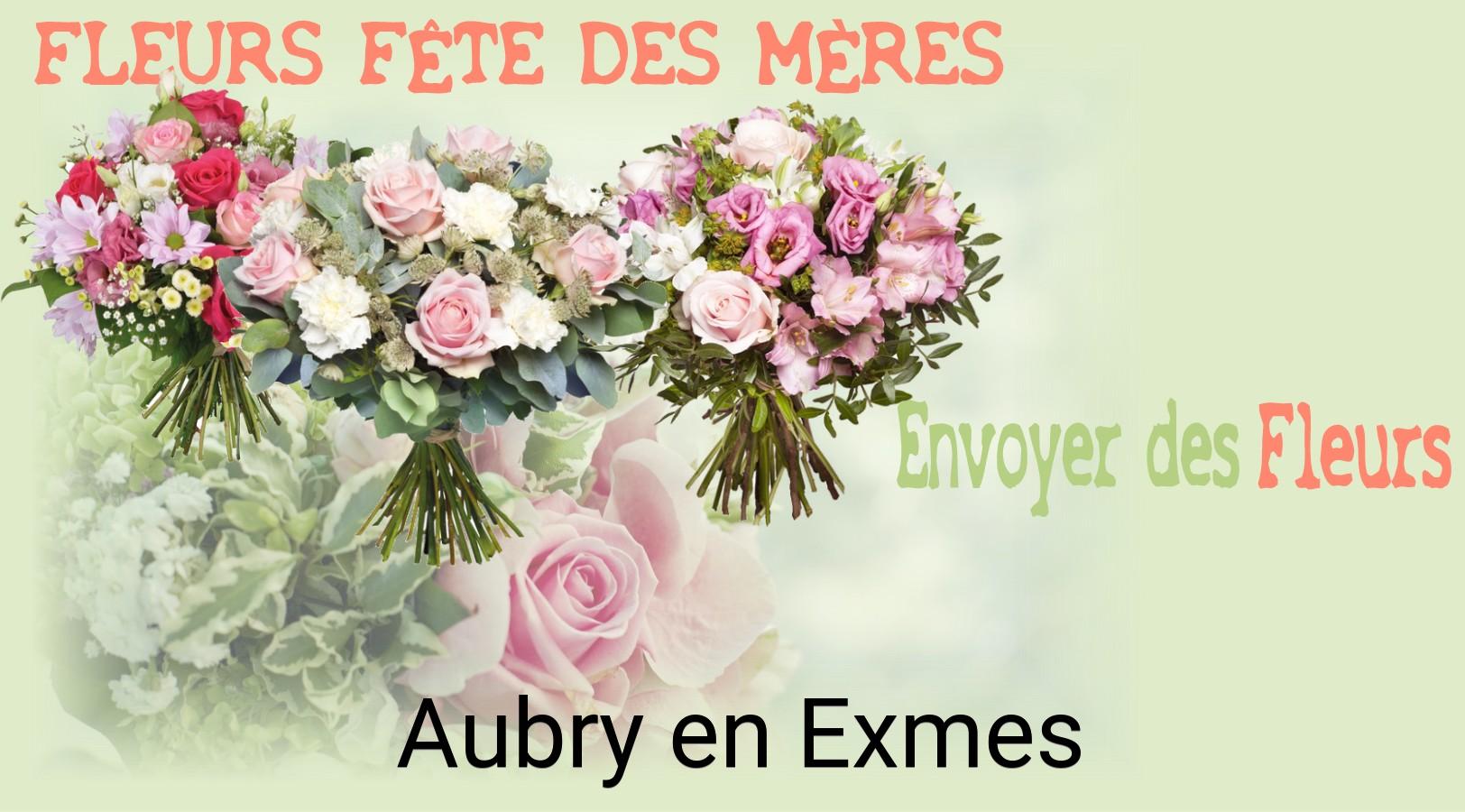 Bouquet de Fête des Mères livré à Aubry-en-Exmes